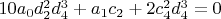 $10 a_0 d_2^2 d_4^3+a_1 c_2+2 c_4^2 d_4^3=0$