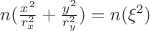 $n(\frac {x^2} {r_x^2}+ \frac {y^2} {r_y^2})=n(\xi^2)$