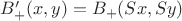 $B'_{+}(x, y) = B_{+}(Sx, Sy)$