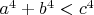 $a^4+b^4<c^4$