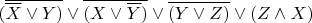 $(\overline {\overline X \vee Y)} \vee \overline { (X \vee \overline Y)} \vee \overline {(Y \vee Z)} \vee (Z \wedge X)$