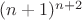 $(n+1)^{n+2}$