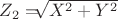 $Z_2=$\sqrt[]{X^2+Y^2}$$