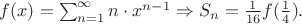 $f(x)=\sum_{n=1}^{\infty }n\cdot {x}^{n-1}\Rightarrow S_n=\frac{1}{16}f(\frac{1}{4}).$