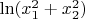 $\ln(x_1^2+x_2^2)$