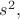 $s^2,$