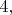 $4,$