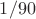 $1/90$