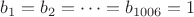 $b_1=b_2= \dots=b_{1006}=1$