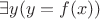 $\exists y (y = f(x))$