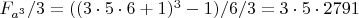 $F_{a^3}/3= ((3\cdot 5\cdot 6+1)^3-1)/6/3=3\cdot 5\cdot 2791$