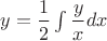 $y=\dfrac{1}{2}\int\dfrac{y}{x}dx$