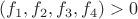 $(f_1,f_2,f_3,f_4)>0$