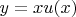 $y=xu(x)$