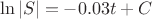 $$\ln|S|=-0.03t+C$$