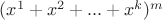 $(x^1+x^2+...+x^k)^m$
