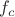 $f_{c}$