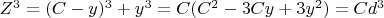$ Z^3 = (C - y)^3 + y^3 = C(C^2 - 3Cy + 3y^2) = Cd^3 $