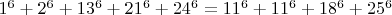 $1^6+2^6+13^6+21^6+24^6=11^6+11^6+18^6+25^6$