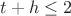 $t+h \le2$