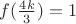$f(\frac{4k}{3})=1 $