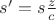 $s'=s\frac{z}{c}$