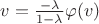 $v = \frac{-\lambda}{1 - \lambda} \varphi(v)$
