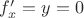 $f'_x=y=0$