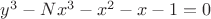 $y^3-Nx^3-x^2-x-1=0$