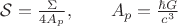 $
\mathcal{S}=\frac{\Sigma}{4A_p},\qquad A_p=\frac{\hbar G}{c^3}
$