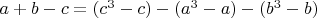 $a+b-c=(c^3-c)-(a^3-a)-(b^3-b)$