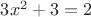 $3x^2+3=2$