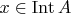 $x \in \operatorname{Int}A$