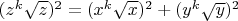 $(z^k\sqrt{z})^2=(x^k\sqrt{x})^2+(y^k\sqrt{y})^2$