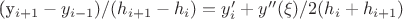 (y_{i+1}-y_{i-1})/(h_{i+1}-h_{i}) = y_i' + y''(\xi)/2(h_{i}+h_{i+1})