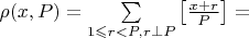 $\rho (x,P) = \sum\limits_{1 \leqslant r < P, r \perp P} \left[ \frac{x+r}{P} \right] = $
