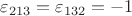 $\varepsilon_{213}=\varepsilon_{132}=-1$