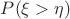 $P(\xi > \eta)$