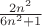 $\frac{2n^2}{6n^2+1}$