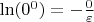 $\ln (0^0)=-\frac{0}{\varepsilon }$