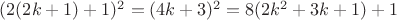 $(2(2k+1)+1)^2=(4k+3)^2=8(2k^2+3k+1)+1$