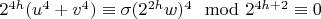 $2^{4h}(u^4 + v^4)\equiv \sigma (2^{2h}w)^4 \mod 2^{4h+2} \equiv 0$