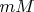 $mM$