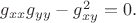 $g_{xx} g_{yy} - g_{xy}^2=0.$