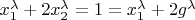 $x_1^{\lambda} + 2x_2^{\lambda} = 1 = x_1^{\lambda} + 2g^{\lambda}$