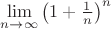 $\lim\limits_{n\to\infty}\left(1+\frac{1}{n}\right)^n$