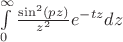 $\int\limits_{0}^\infty\frac{\sin^2(pz)}{z^2}e^{-tz}dz$