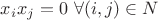 $x_i x_j = 0 \,\,\forall (i,j) \in N$