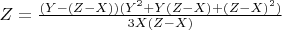 $\[
Z = \frac{{(Y - (Z - X))(Y^2  + Y(Z - X) + (Z - X)^2 )}}
{{3X(Z - X)}}
\]$
