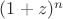 $(1+z)^n$